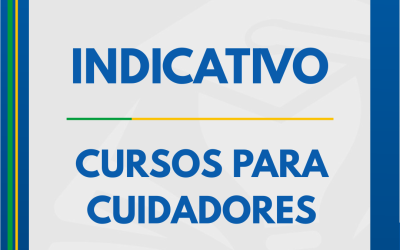 Vereador Leônidas indica que seja realizado cursos de capacitação profissional de cuidadores de crianças, idosos e especiais.
